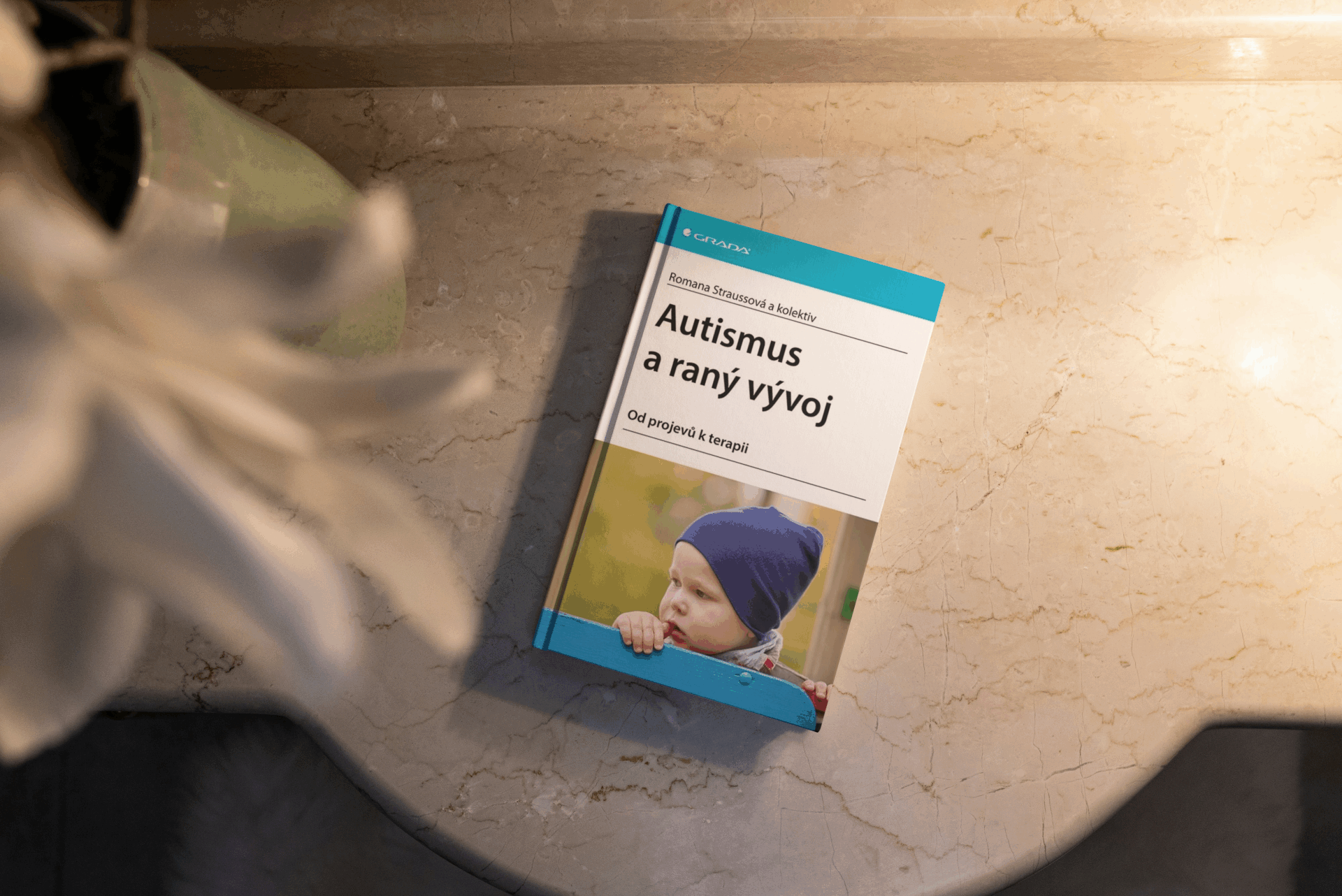 Autismus a raný vývoj - Od projevů k terapii